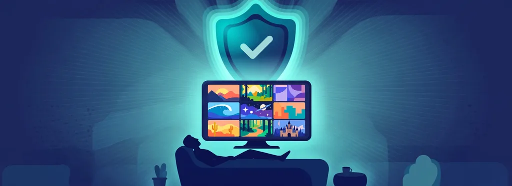 Illustration of a glowing shield with a checkmark above a monitor showing colorful generic artwork tiles, a viewer relaxing on a sofa